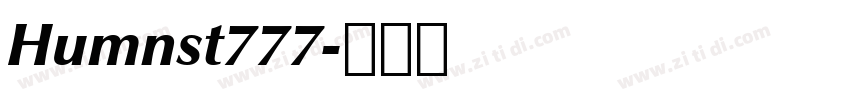 Humnst777字体转换 Humnst777字体转换