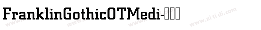 FranklinGothicOTMedi字体转换