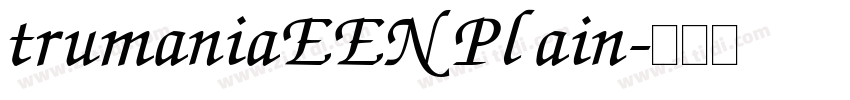 trumaniaEENPlain字体转换