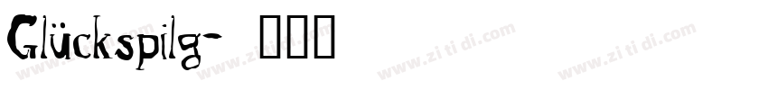 Glückspilg字体转换