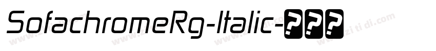 SofachromeRg-Italic字体转换