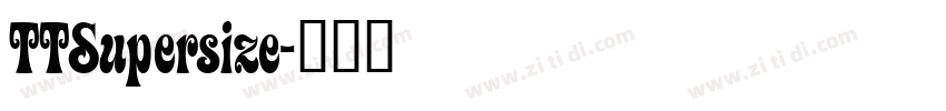 TTSupersize字体转换