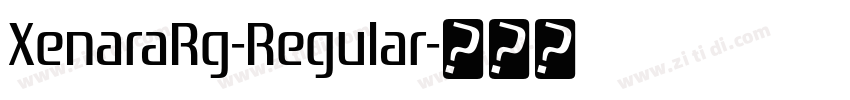 XenaraRg-Regular字体转换