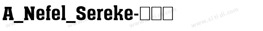 A_Nefel_Sereke字体转换