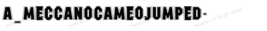 a_MeccanoCameoJumped字体转换