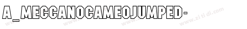 a_MeccanoCameoJumped字体转换
