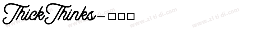 ThickThinks字体转换