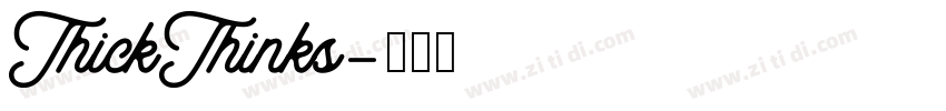 ThickThinks字体转换