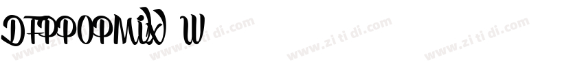 DFPPOPMix-W5字体转换