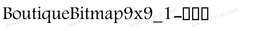 BoutiqueBitmap9x9_1字体转换