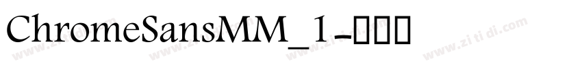 ChromeSansMM_1字体转换