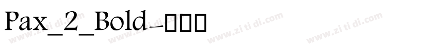 Pax_2_Bold字体转换