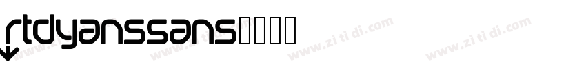 RTDyansSans字体转换