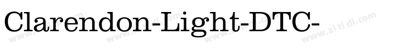 Clarendon-Light-DTC字体转换