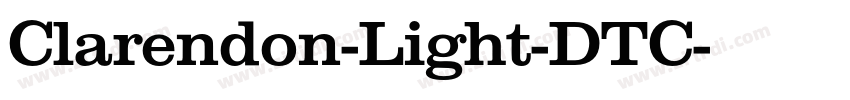 Clarendon-Light-DTC字体转换