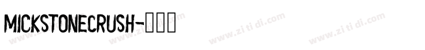 MickstoneCrush字体转换