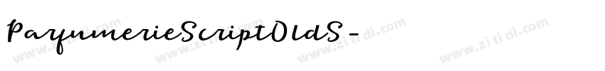 ParfumerieScriptOldS字体转换 ParfumerieScriptOldS字体转换