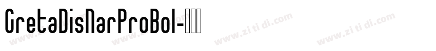 GretaDisNarProBol字体转换