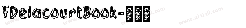FDelacourtBook字体转换
