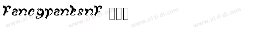 FancyPantsNF字体转换
