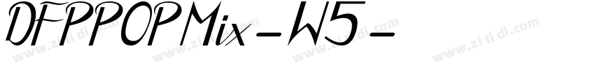 DFPPOPMix-W5字体转换