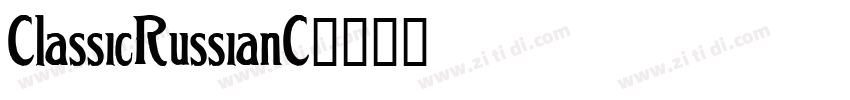 ClassicRussianC字体转换