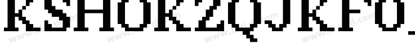KSHOKZQJKF0_135_10字体转换