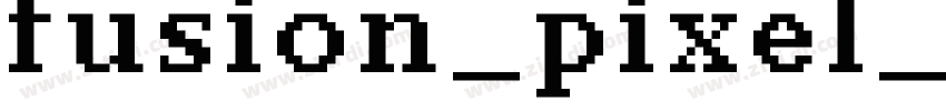 fusion_pixel_10px_zh字体转换
