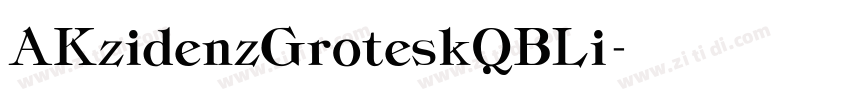 AKzidenzGroteskQBLi字体转换
