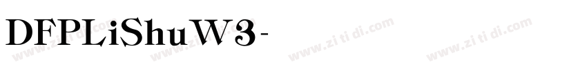 DFPLiShuW3字体转换