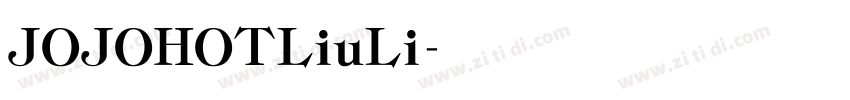 JOJOHOTLiuLi字体转换