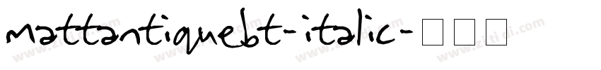 MattAntiqueBT-italic字体转换