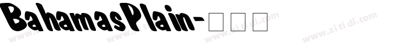 BahamasPlain字体转换