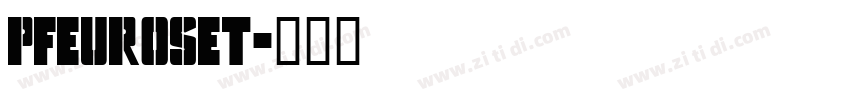 PFEuroset字体转换