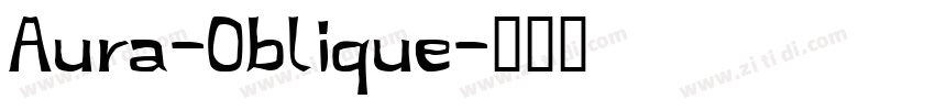 Aura-Oblique字体转换