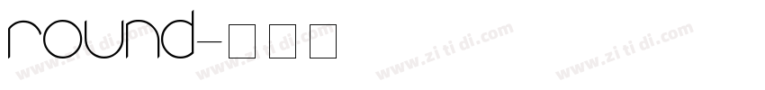 round字体转换