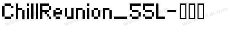 ChillReunion_55L字体转换