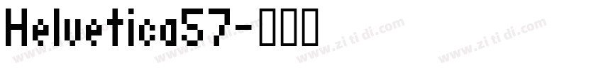 Helvetica57字体转换