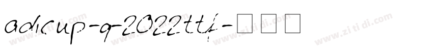 adicup-q-2022ttf字体转换