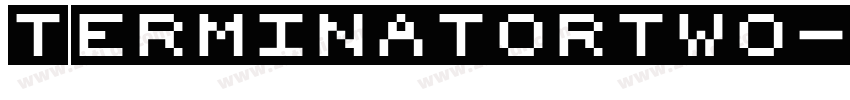 Terminatortwo字体转换