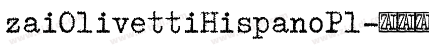 zaiOlivettiHispanoPl字体转换