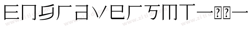 EngraversMT-常规字体转换