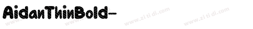 AidanThinBold字体转换