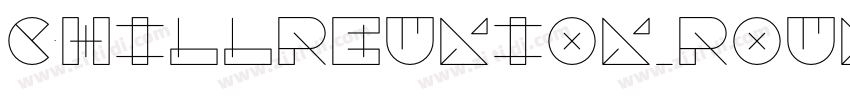 ChillReunion_Round字体转换