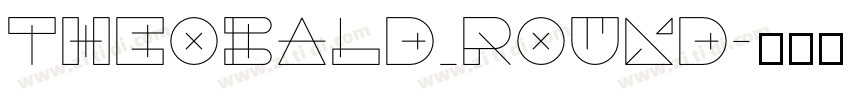 Theobald_Round字体转换 Theobald_Round字体转换