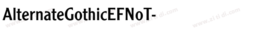AlternateGothicEFNoT字体转换 AlternateGothicEFNoT字体转换
