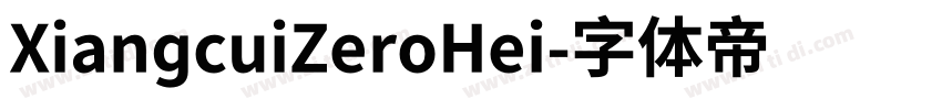 XiangcuiZeroHei字体转换