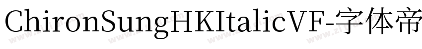 ChironSungHKItalicVF字体转换
