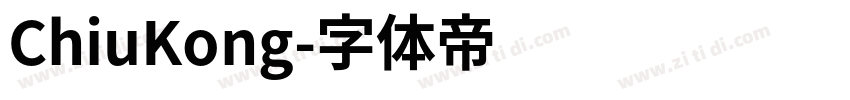 ChiuKong字体转换