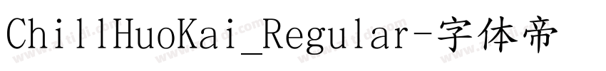 ChillHuoKai_Regular字体转换